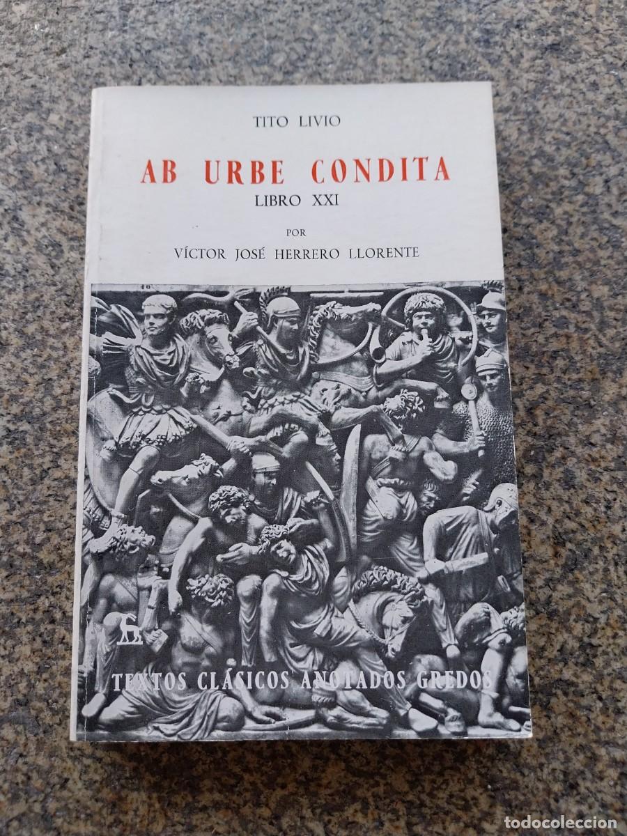 Libros de segunda mano: AB URBE CONDITA - LIBRO XXI - TITO LIVIO -- SEBASTIAN MARINER -- GREDOS 1984 --