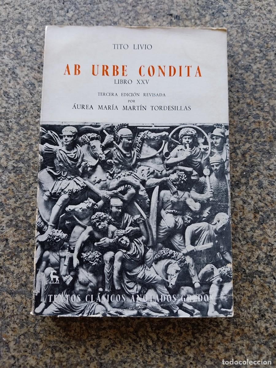 Libros de segunda mano: AB URBE CONDITA - LIBRO XXV - TITO LIVIO -- SEBASTIAN MARINER -- GREDOS 1984 --