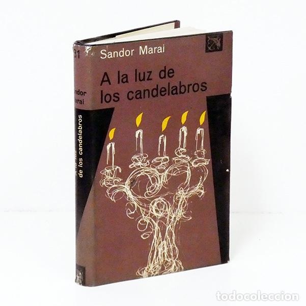 Libros de segunda mano: M&Aacute;RAI (S&aacute;ndor). A la luz de los candelabros