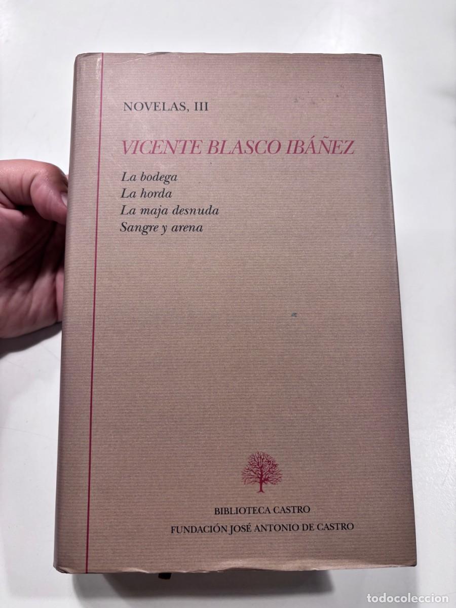 Libros de segunda mano: III.NOVELAS - Blasco Ib&aacute;&ntilde;ez, Vicente