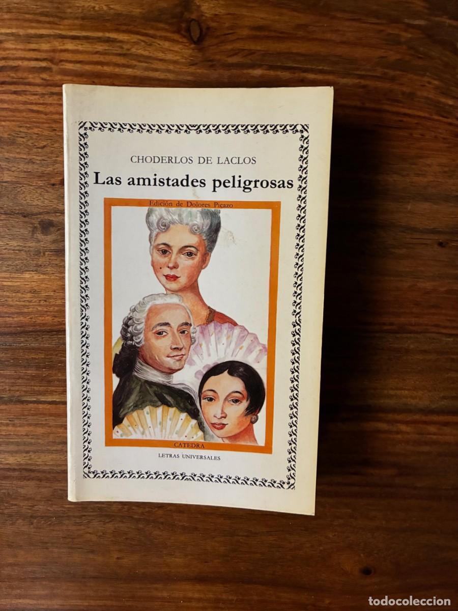 Libros de segunda mano: Las amistades peligrosas. Choderlos de Laclos. C&aacute;tedra - Foto 1
