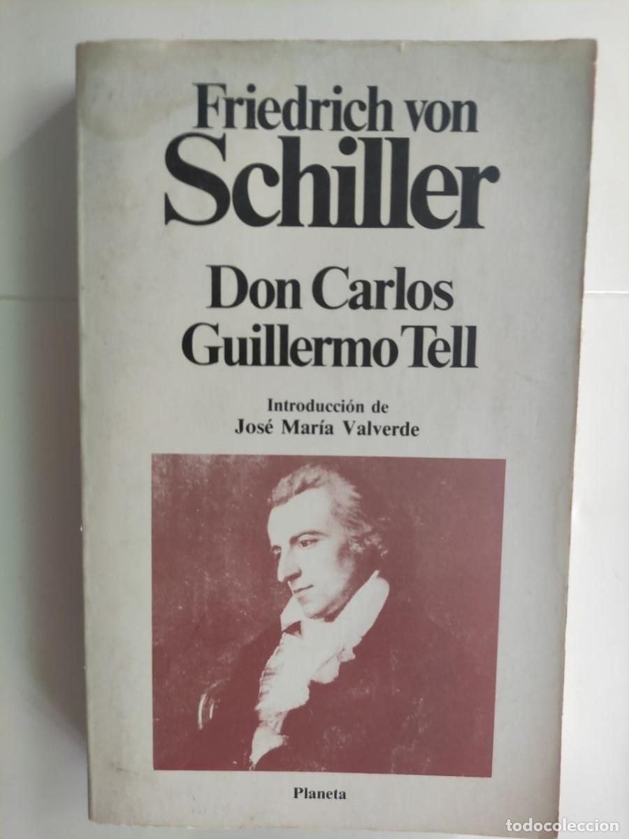 Libros de segunda mano: Don Carlos / Guillermo Tell - Friedrich von Schiller