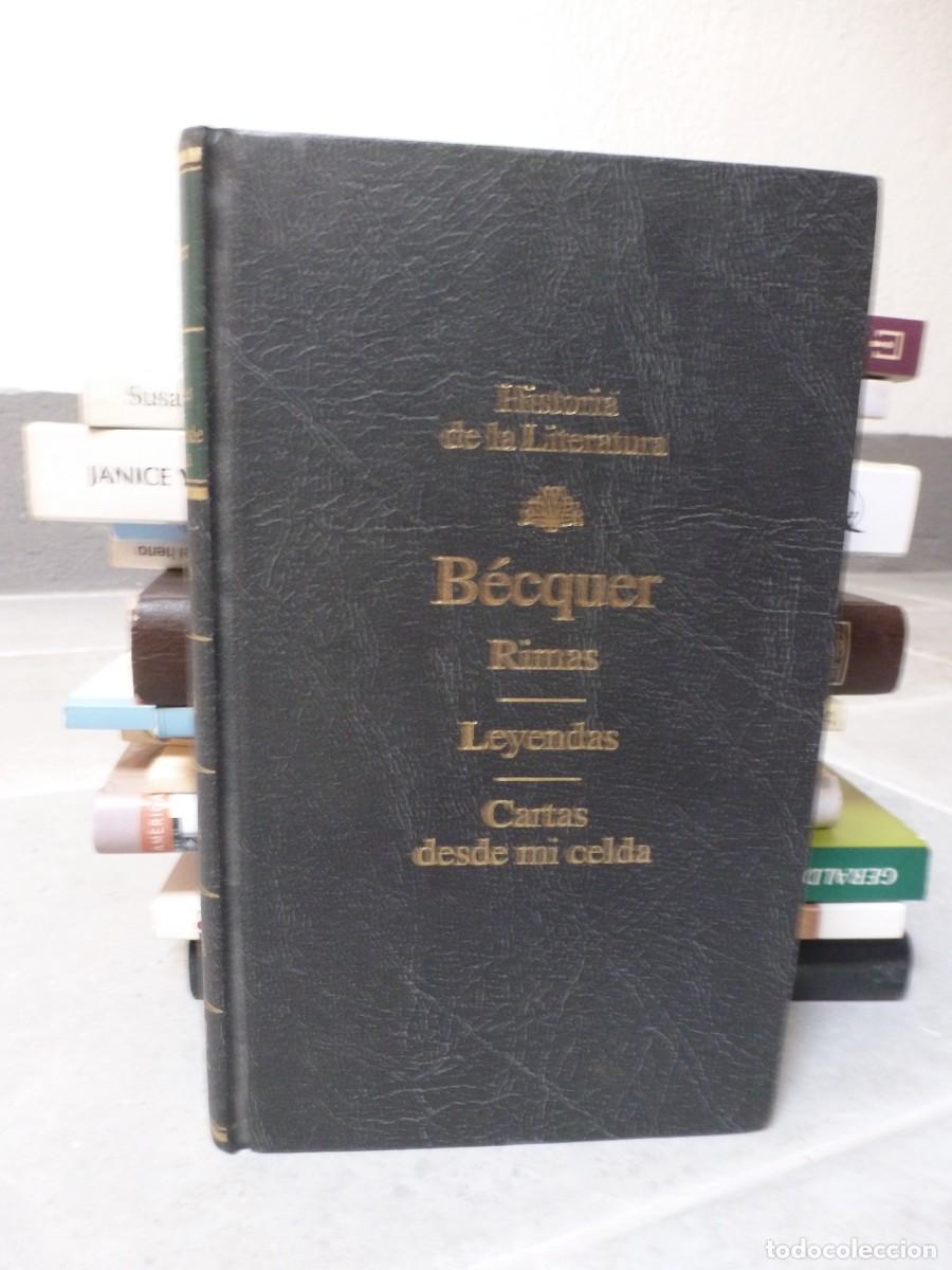 Libros de segunda mano: RIMAS. LEYENDAS. CARTAS DESDE MI CELDA. HISTORIA DE LA LITERATURA RBA