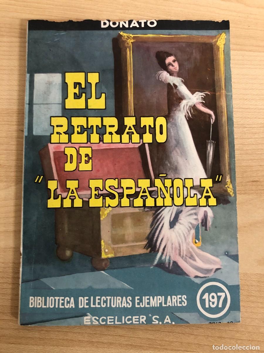 Libros de segunda mano: El Retrato de La Espa&ntilde;ola Biblioteca de Lecturas Ejemplares Escelicer 1962