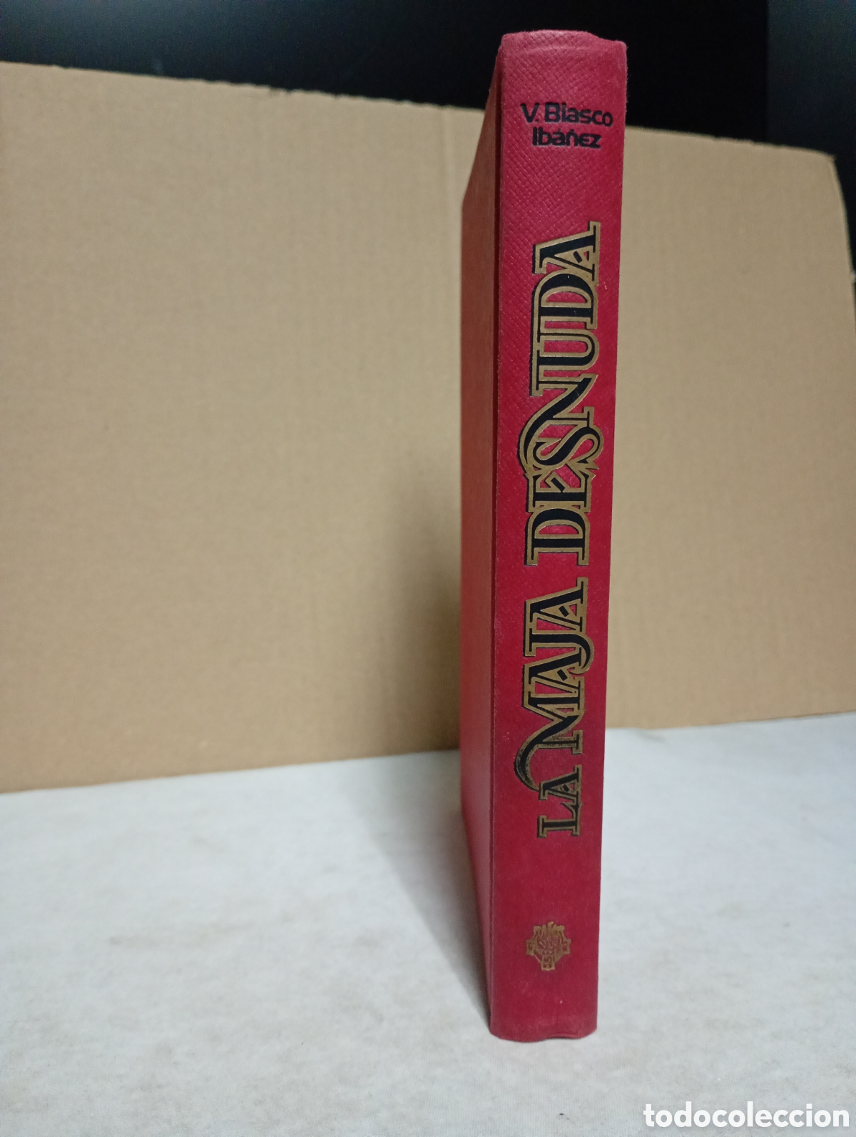 Libros de segunda mano: La maja desnuda de V. Blasco Ib&aacute;&ntilde;ez - Primera edici&oacute;n de marzo, 1977