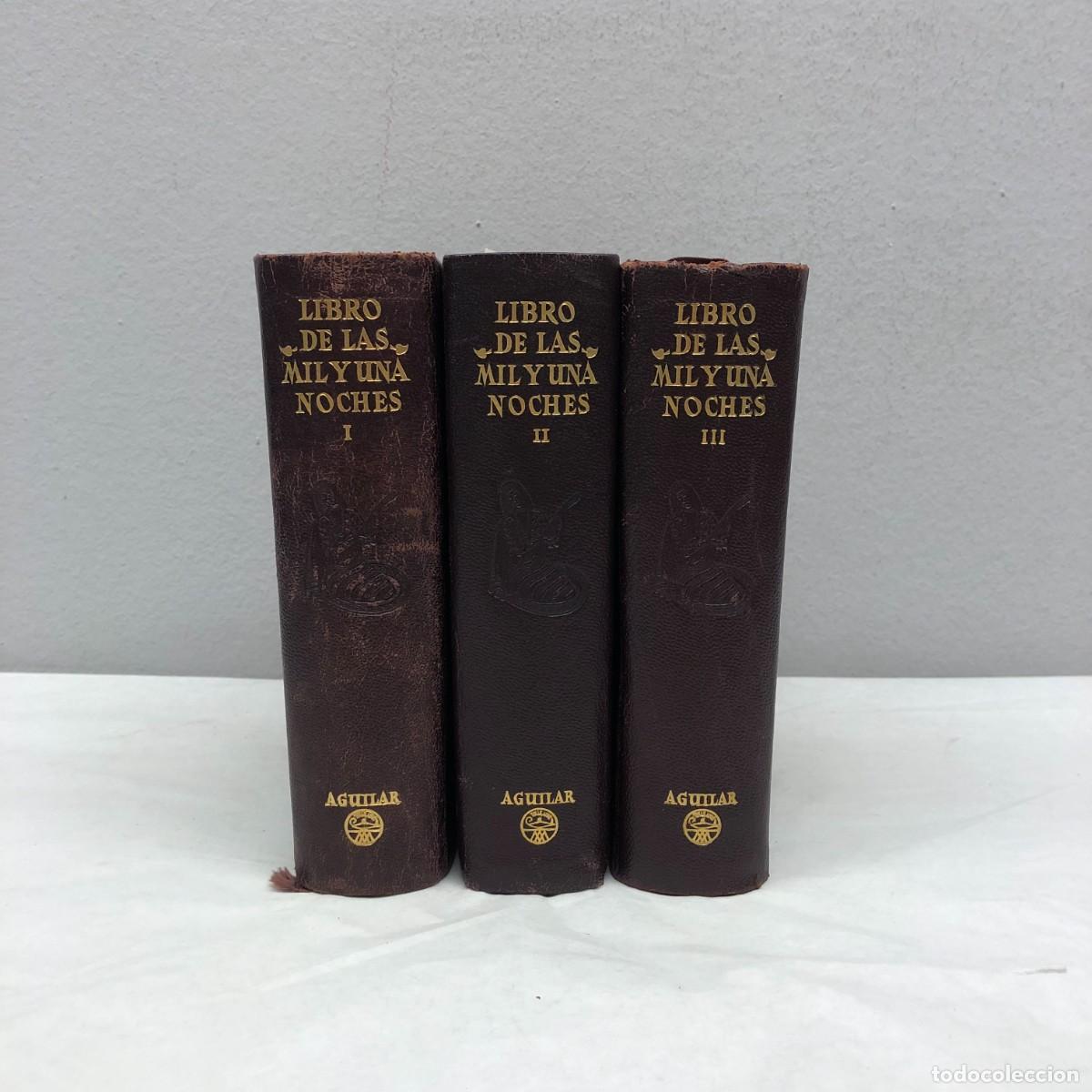 Libros de segunda mano: LIBRO DE LAS MIL Y UNA NOCHES - R. CANSINOS ASSENS - AGUILAR - 1961 - LOTE 3 TOMOS: I-II-III / 681
