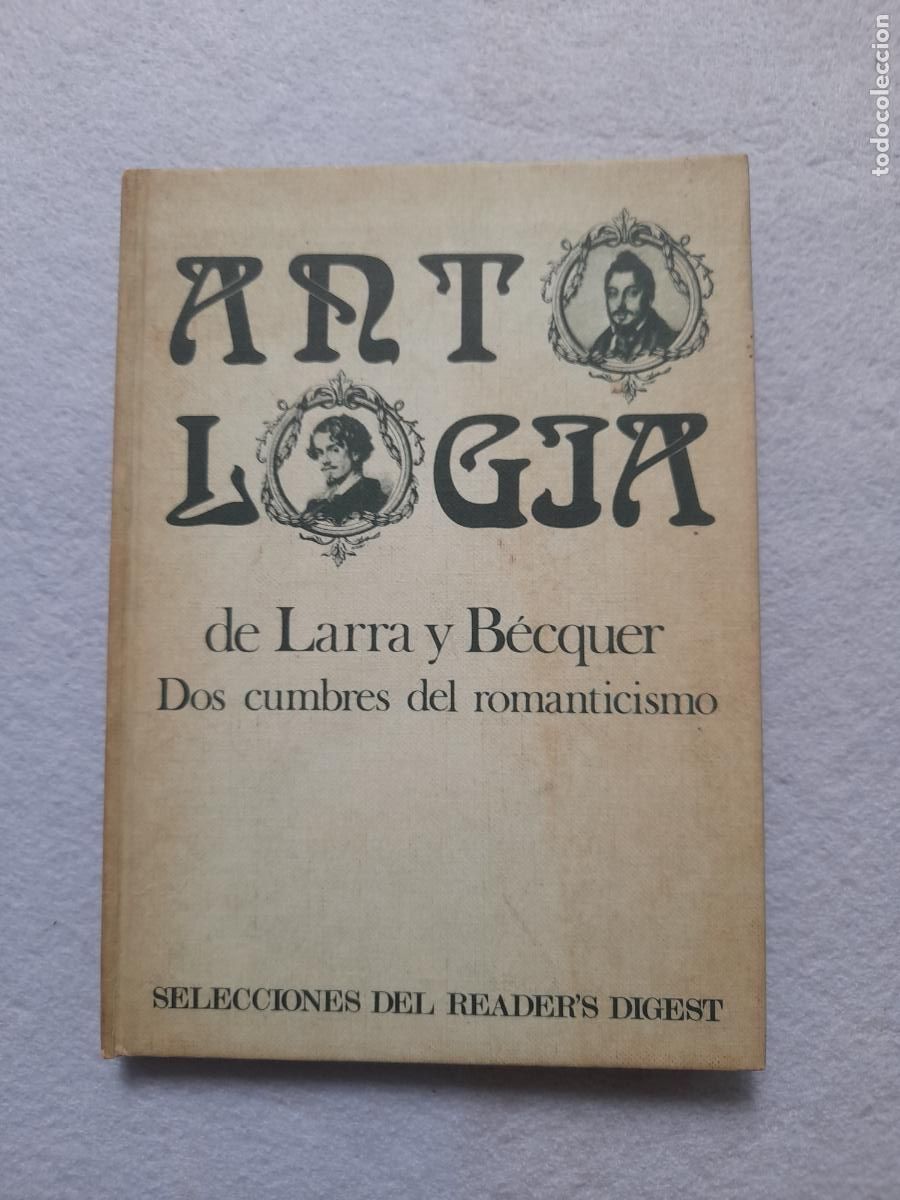 Gebrauchte B&uuml;cher: Antolog&iacute;a de Larra a B&eacute;cquer. Dos Cumbres del Romanticismo.