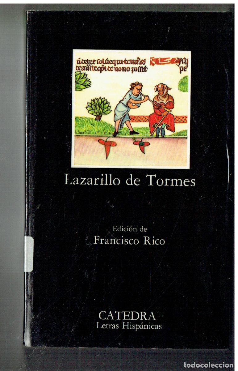 Libros de segunda mano: CATEDRA. LLETRAS HISP&Aacute;NICAS. N&ordm; 44. LAZARILLO DE TORMES. EDC. FRANCISCO RICO. 1996. (ST/PR1)