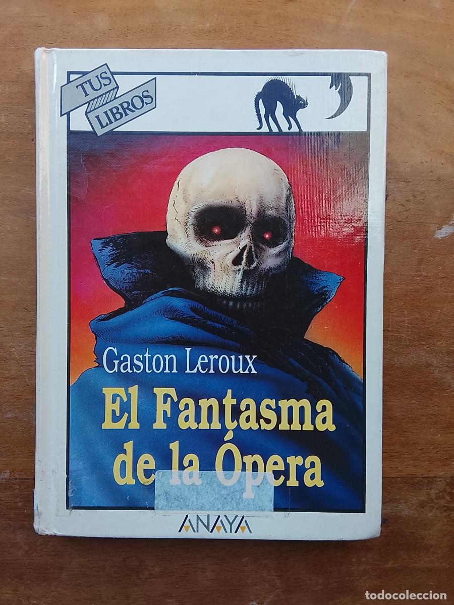 Libros de segunda mano: El fantasma de la &oacute;pera, Gaston Leroux, ANAYA