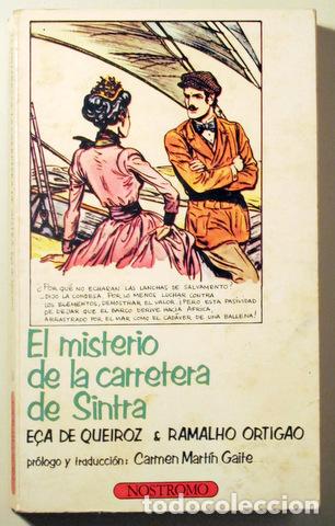 Libros de segunda mano: E&Ccedil;A DE QUEIROZ. - ORTIGAO - Mart&iacute;n Gaite, Trad. - EL MISTERIO DE LA CARRETERA DE SINTRA - Madrid 197