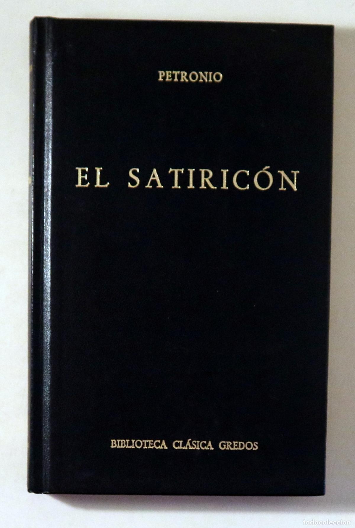 Libros de segunda mano: PETRONIO - EL SATIRIC&Oacute;N - Madrid 1984 - Edici&oacute;n cr&iacute;tica
