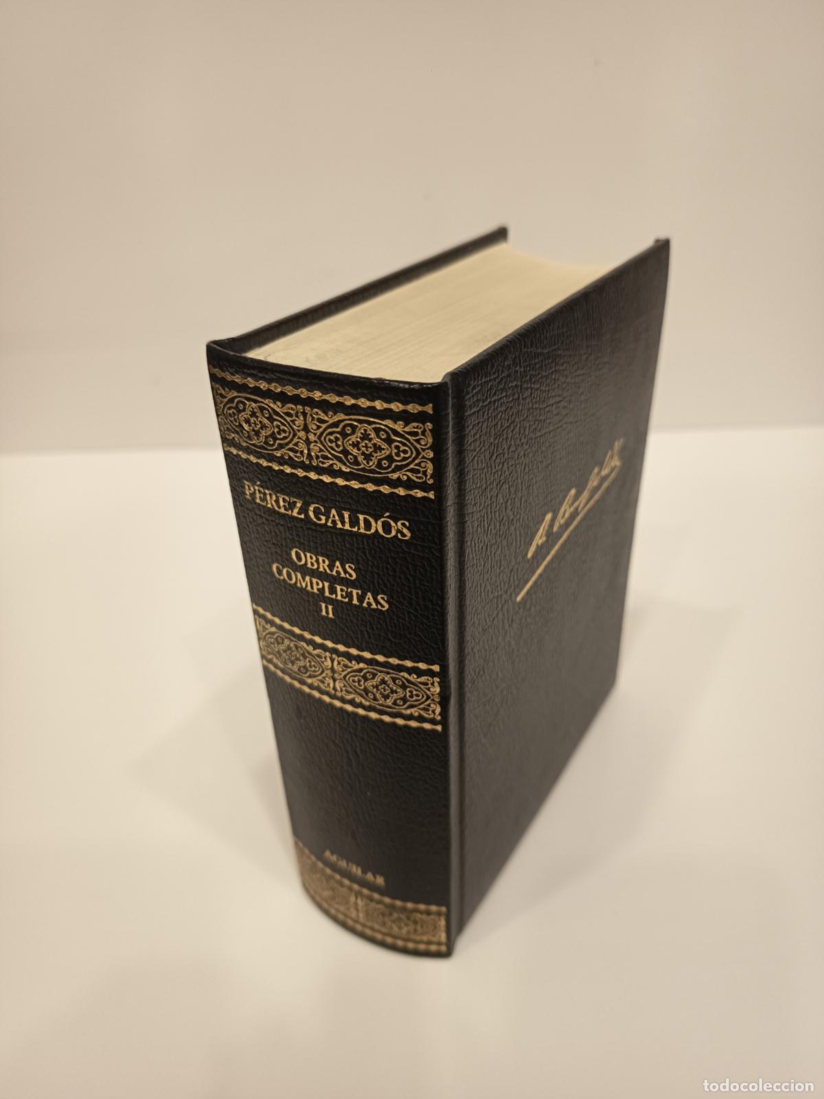 Libri di seconda mano: 2004 - P&Eacute;REZ GALD&Oacute;S. Obras completas II - AGUILAR