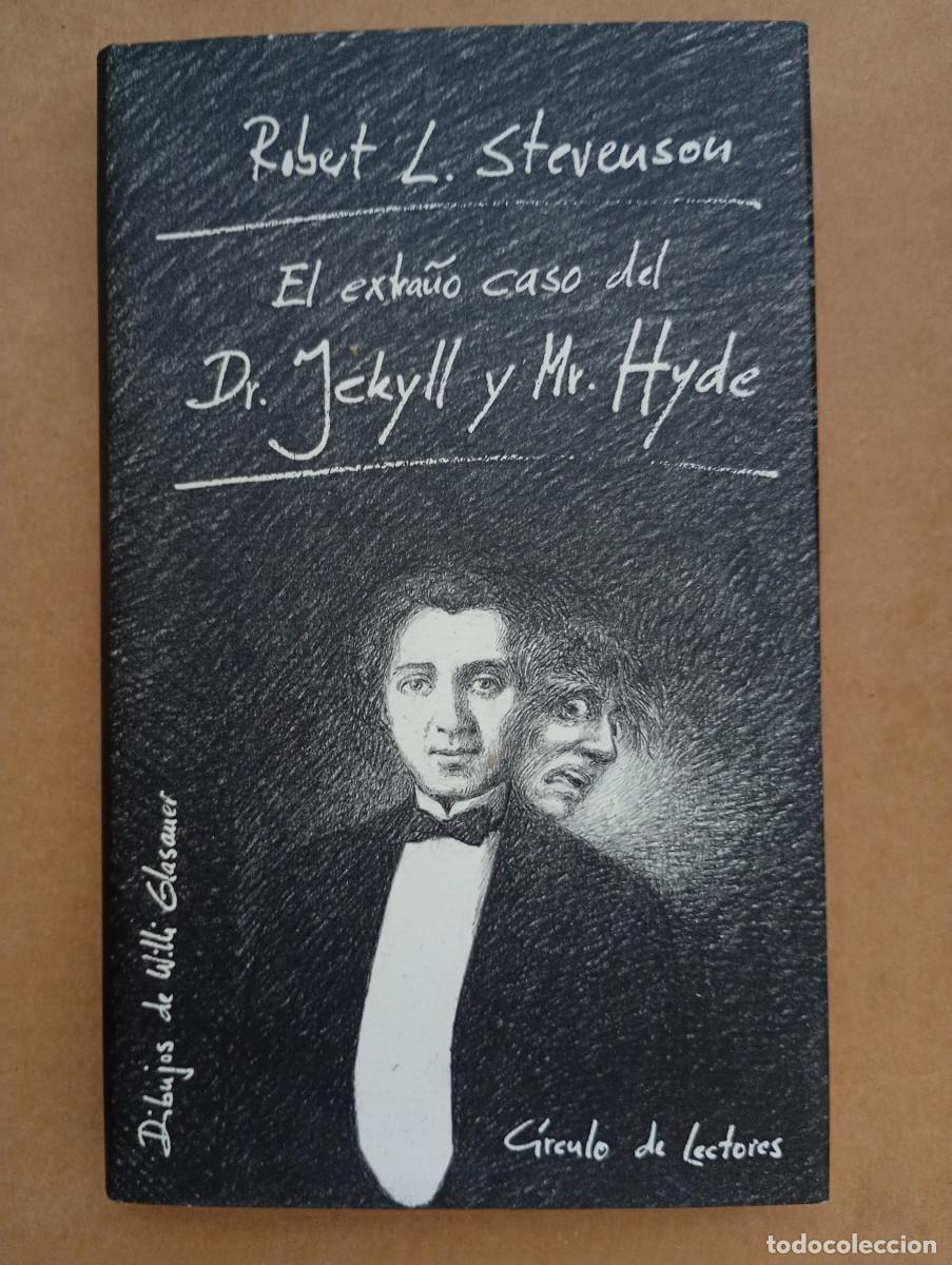 Libros de segunda mano: ROBERT L. STEVENSON - EL EXTRA&Ntilde;O CASO DEL DR. JECKYLL Y MR. HYDE - C&Iacute;RCULO, 1994 Ilustrado - Foto 1