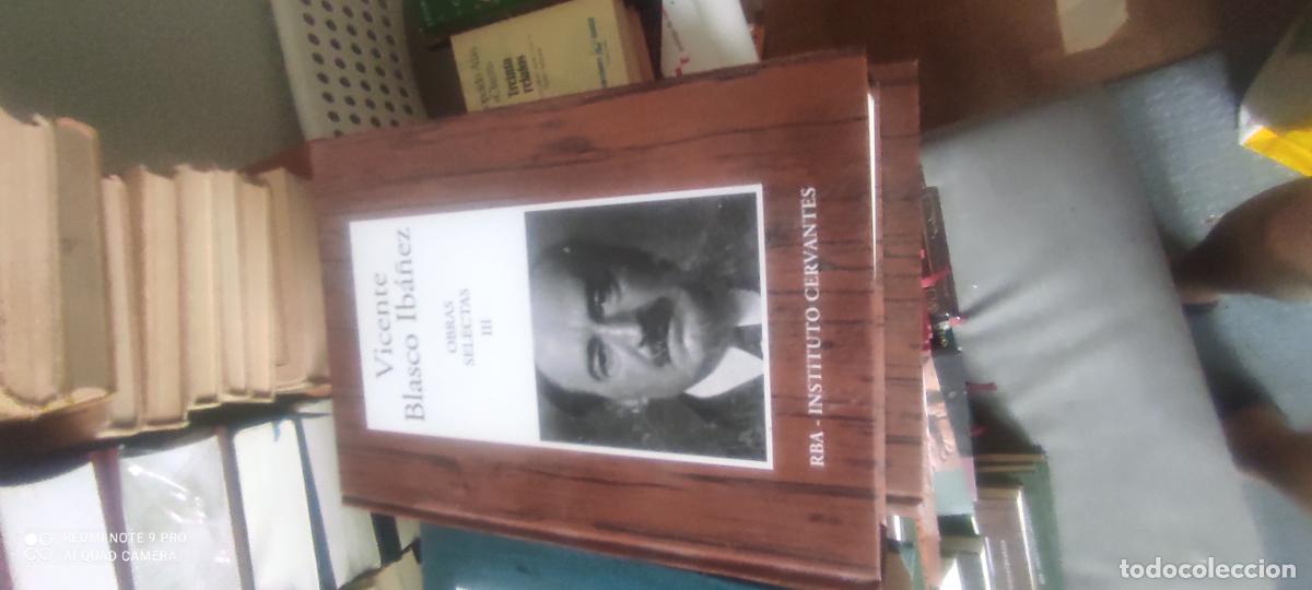 Libros de segunda mano: VICENTE BLASCO IB&Aacute;&Ntilde;EZ - OBRAS SELECTAS VOL. III - RBA INSTITUTO CERVANTES 2005
