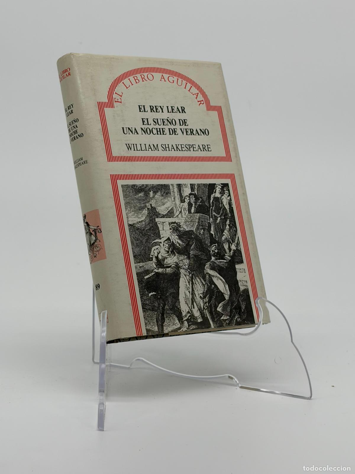Libros de segunda mano: El rey Lear. Sue&ntilde;o de una noche de verano / William Shakespeare. Colecci&oacute;n El libro Aguilar