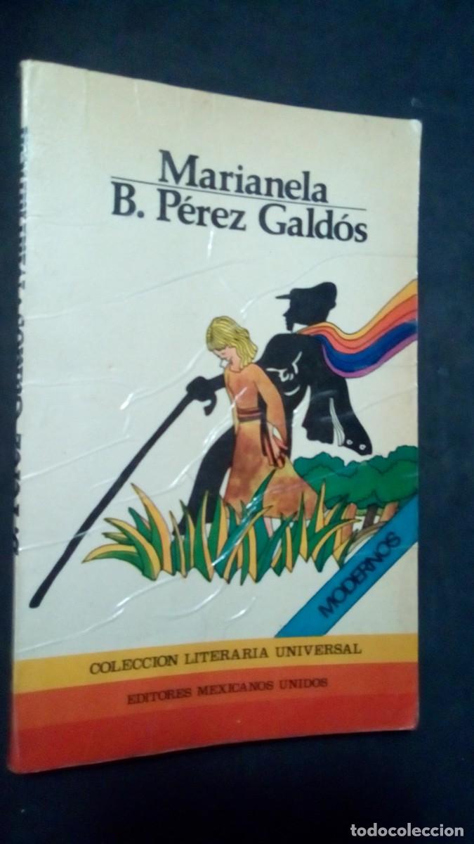 Libros de segunda mano: MARIANELA-BENITO P&Eacute;REZ GALD&Oacute;S-EDITORES MEXICANOS UNIDOS 1980
