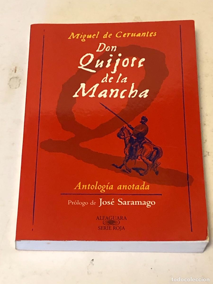Second hand books: Libro Don Quijote de la Mancha Miguel de Cervantes 2005 Pr&oacute;logo Saramago Alfaguara Anotado PEIFER