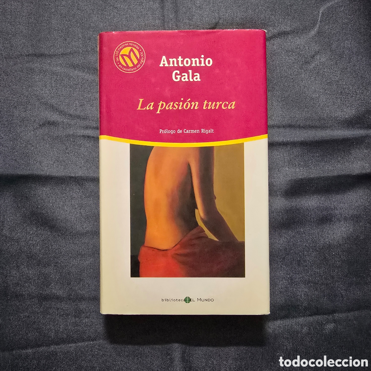 Libros de segunda mano: LA PASI&Oacute;N TURCA (ANTONIO GALA) (BIBLIOTECA EL MUNDO)