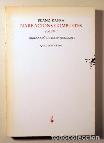 Libri di seconda mano: KAFKA, Franz - NARRACIONS COMPLETES. Volum I - Barcelona 1982 - 1&ordf; edici&oacute;