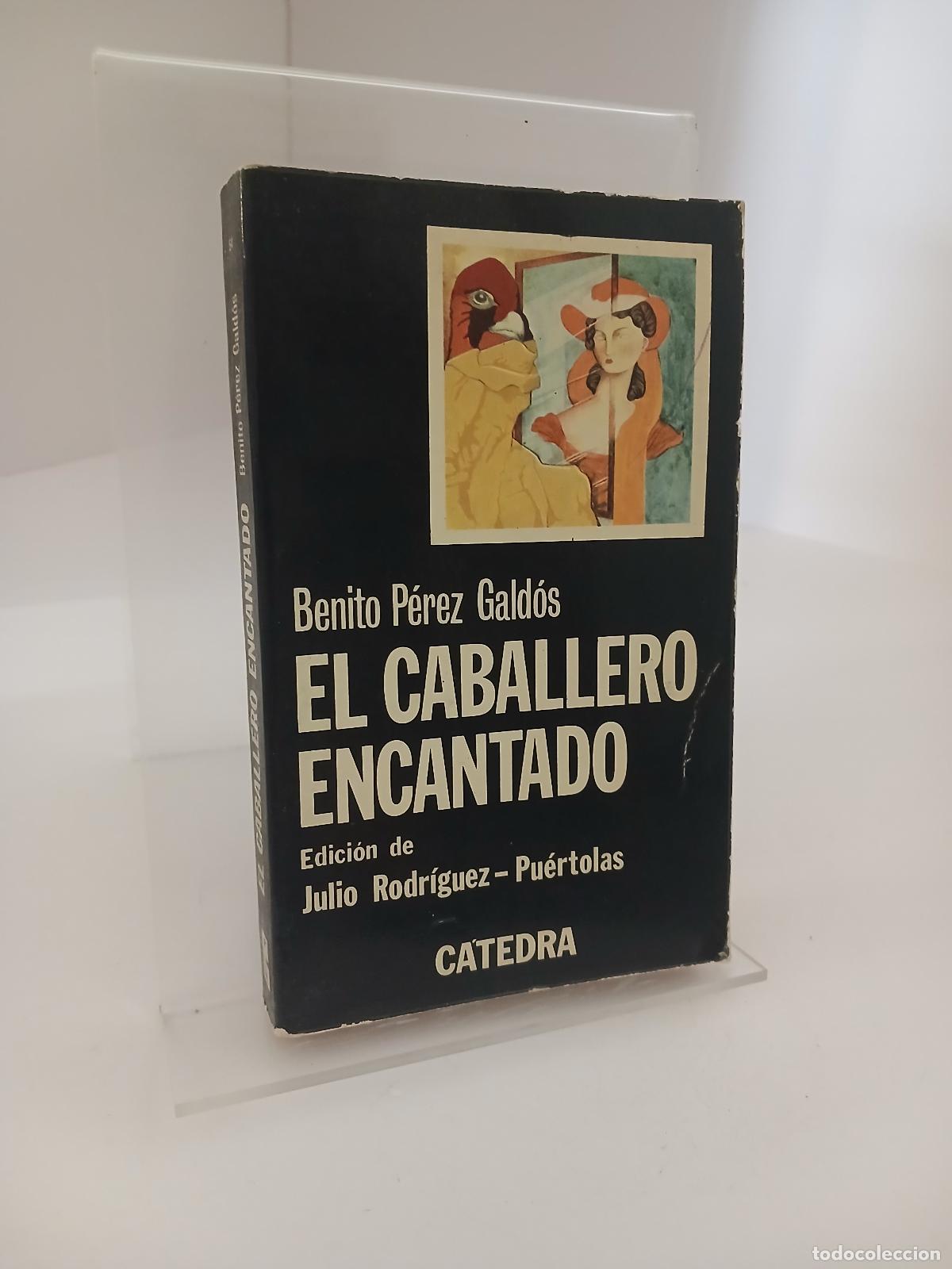 Libros de segunda mano: El caballero encantado - Benito P&eacute;rez Gald&oacute;s