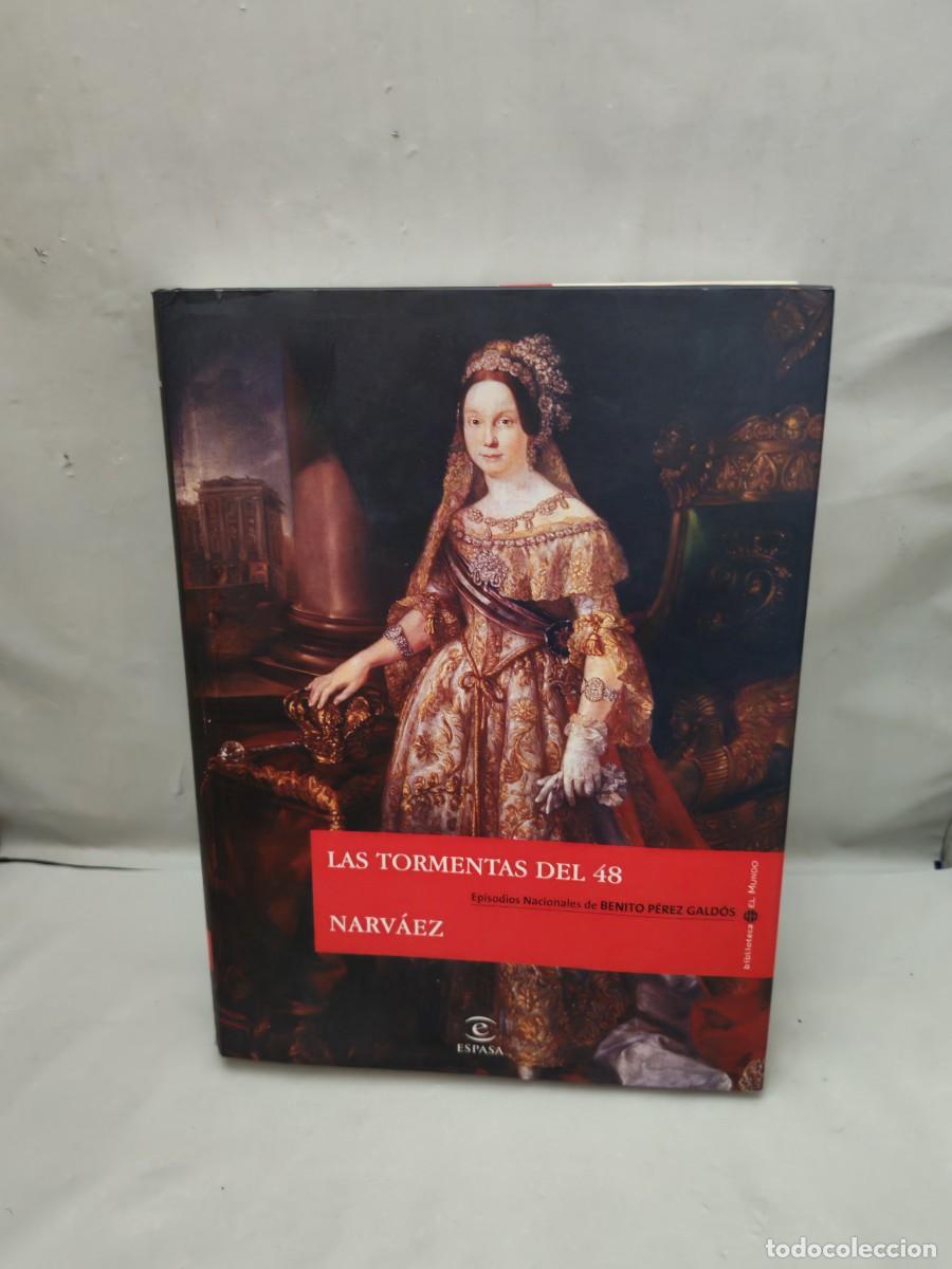 Libros de segunda mano: Las tormentas del 48 / Narv&aacute;ez (Espasa / Unidad Editorial, El Mundo) (Primera edici&oacute;n)