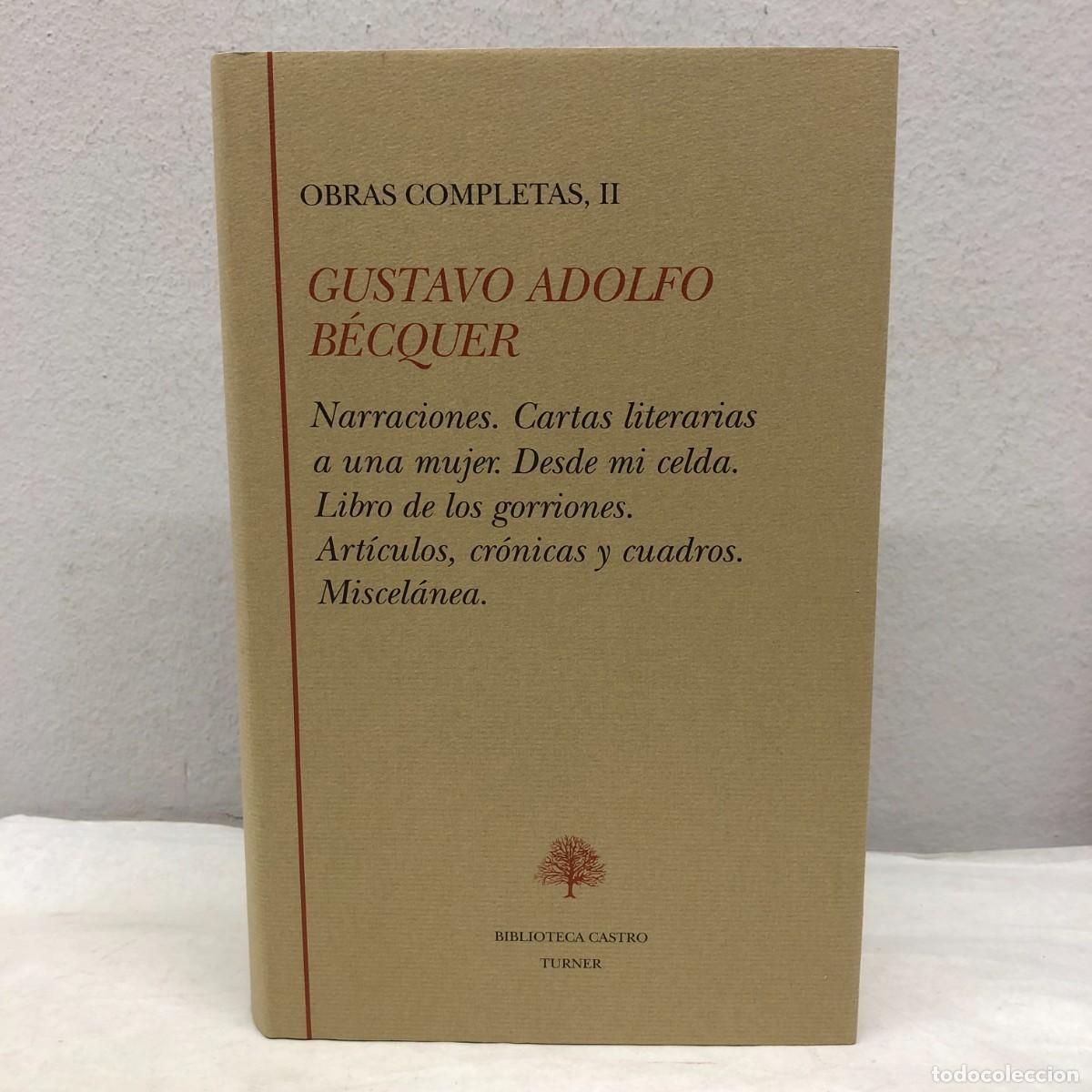 Libros de segunda mano: GUSTAVO ADOLFO B&Eacute;CQUER - OBRAS COMPLETAS, II - BIBLIOTECA CASTRO, TURNER - 1995 / 1271