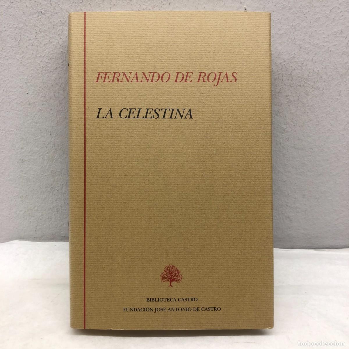 Libros de segunda mano: LA CELESTINA - FERNANDO DE ROJAS - BIBLIOTECA CASTRO - 2006 / 1272