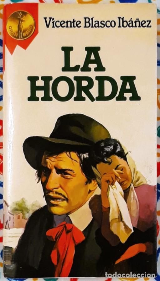 Libros de segunda mano: La horda - Vicente Blasco Ib&aacute;&ntilde;ez - Plaza & Jan&eacute;s 1984