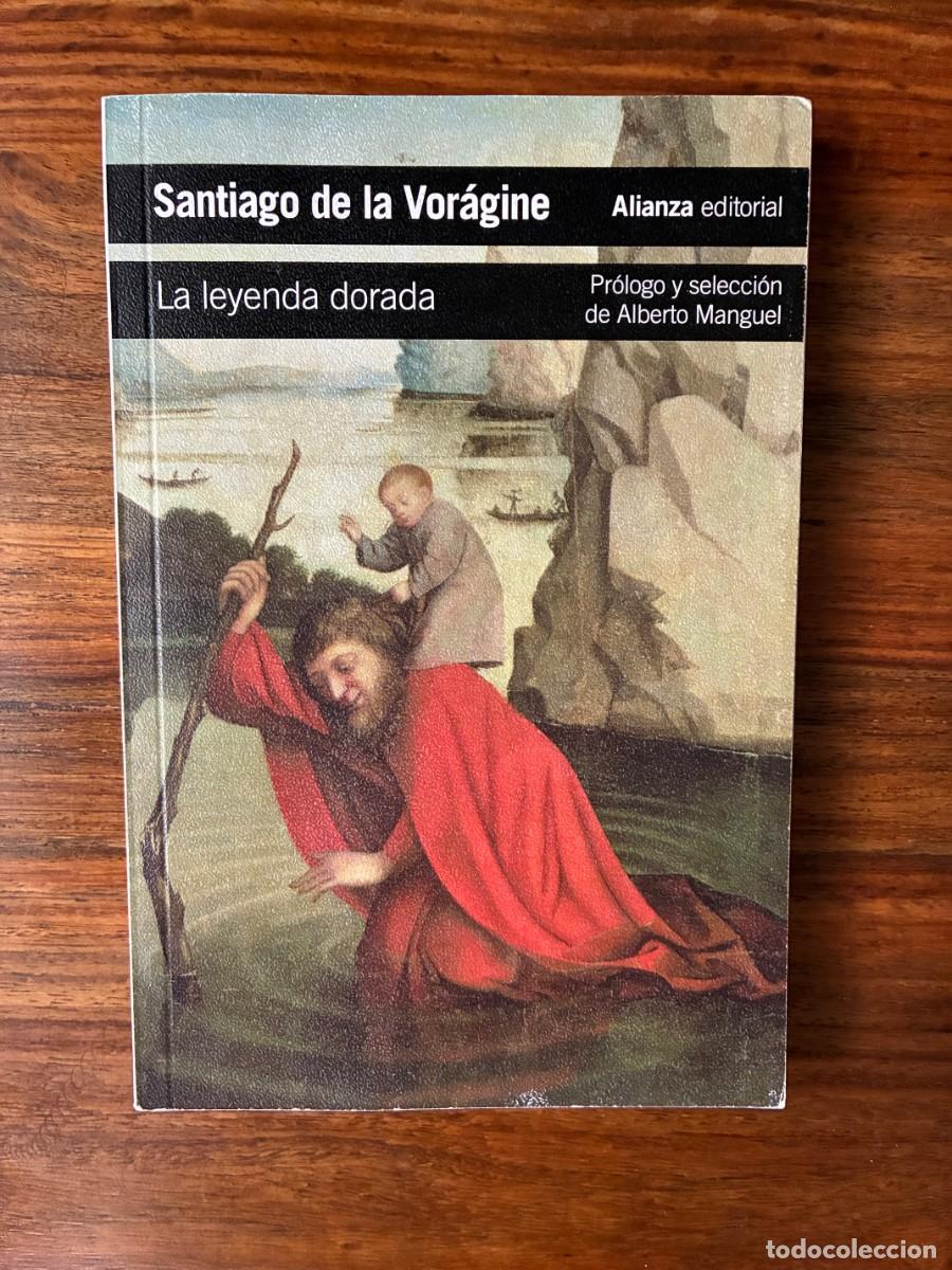 Libros de segunda mano: La leyenda dorada. Santiago de la Vor&aacute;gine. Alianza. Religi&oacute;n