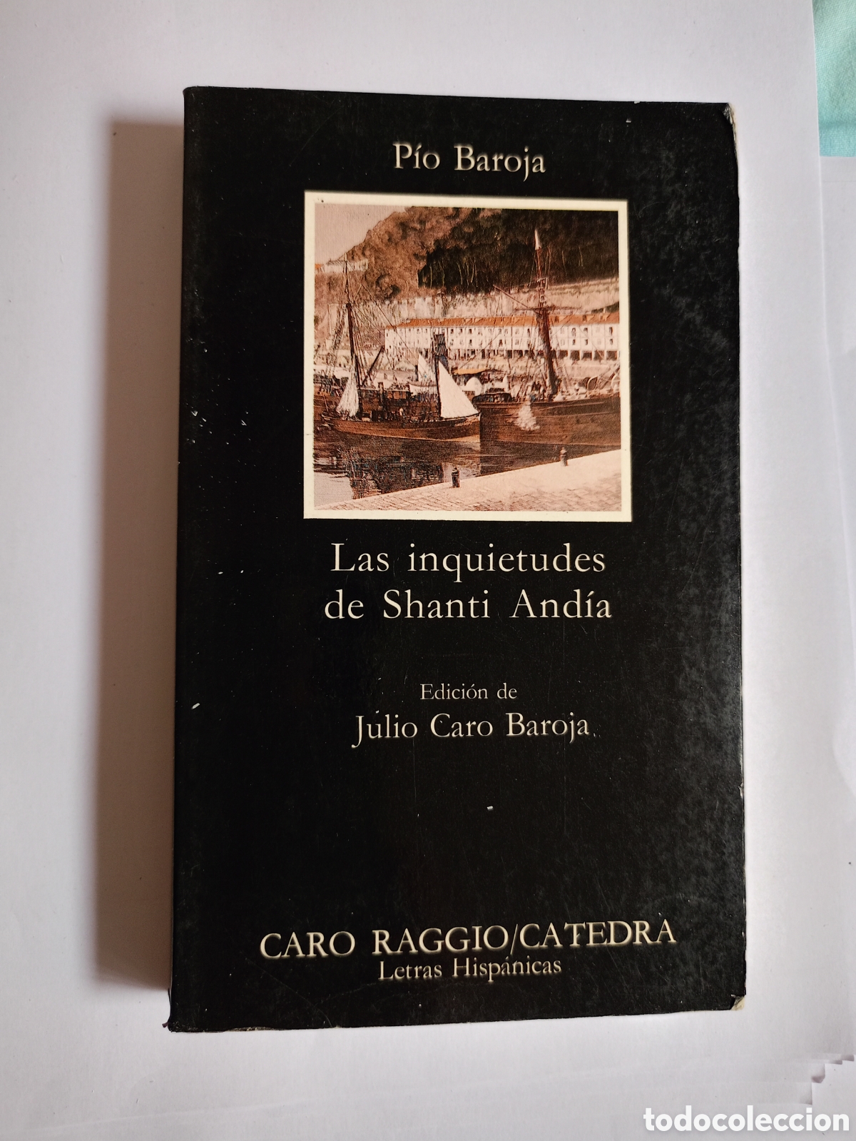 Livres d'occasion: LAS INQUIETUDES DE SHANTI ANDIA PIO BAROJA EDICION JULIO CARO BAROJA