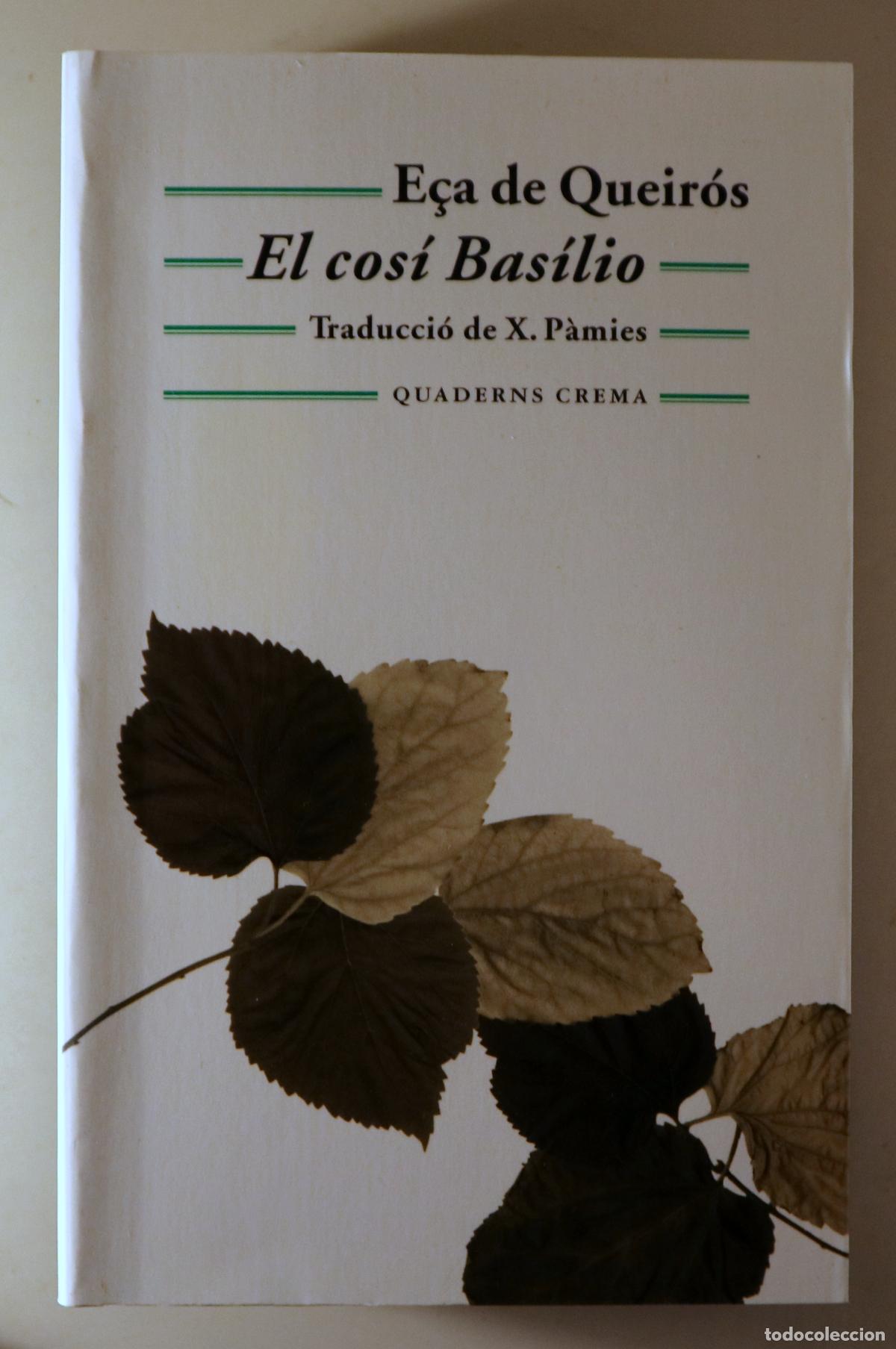 Libros de segunda mano: E&Ccedil;A DE QUEIR&Oacute;S - EL COS&Iacute; BAS&Iacute;LIO - Barcelona 2000 - 1a edici&oacute; en catal&agrave;