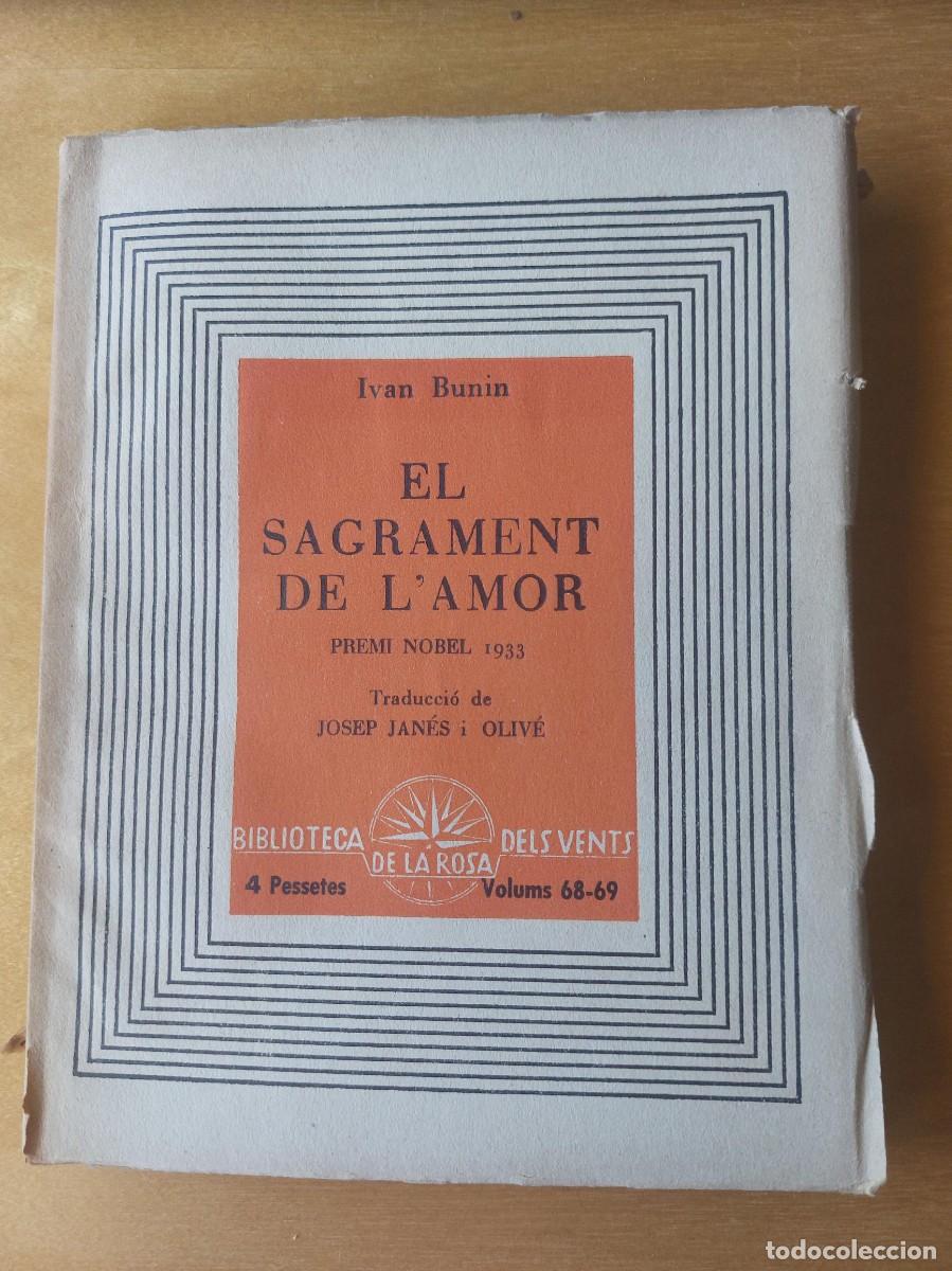 Libros de segunda mano: EL SACRAMENT DE LAMOR. IVAN BUNIN. 1ERA EDICI&Oacute;N 1938. EJEMPLAR INTONSO - Foto 1