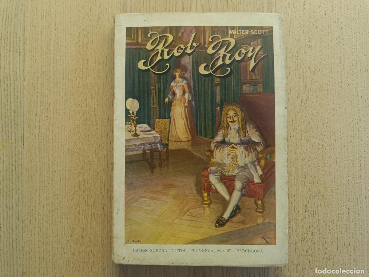 Libri di seconda mano: Rob Roy. Walter Scott. Ram&oacute;n Sopena Editor. Biblioteca de Grandes Novelas