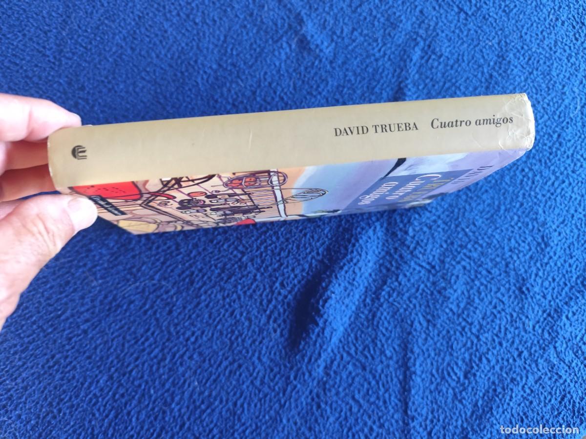 Libros de segunda mano: Cuatro Amigos David Trueba C&iacute;rculo de Lectores 1999 - Foto 2