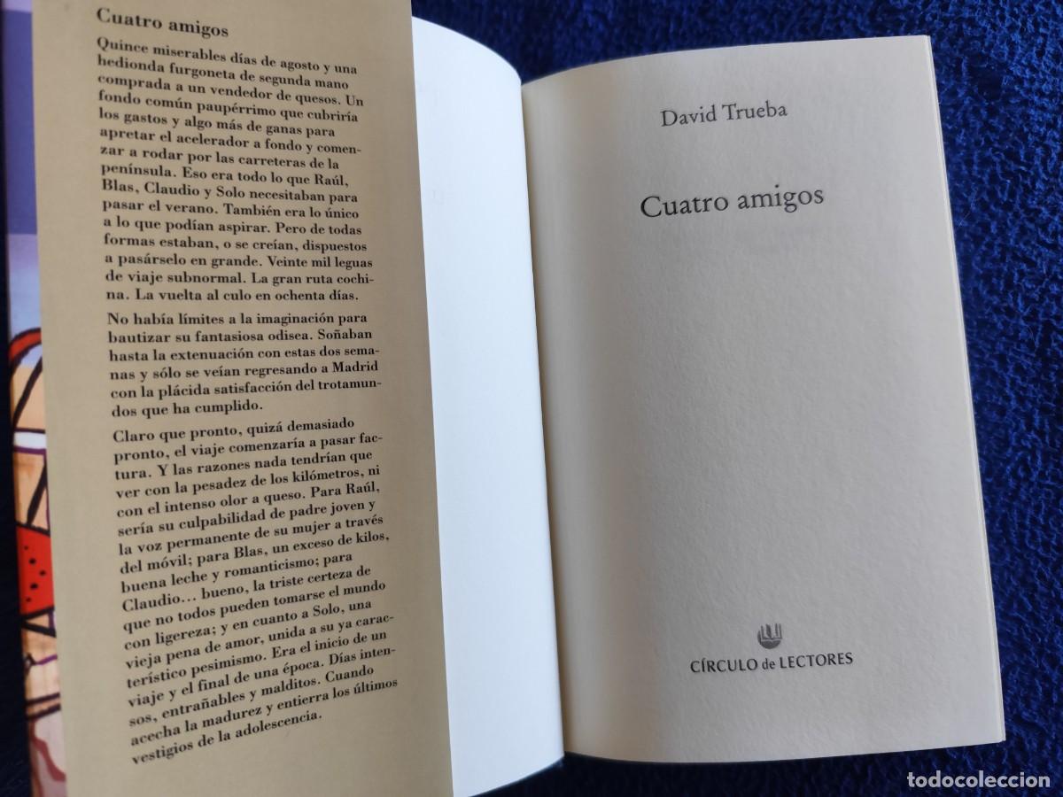 Libros de segunda mano: Cuatro Amigos David Trueba C&iacute;rculo de Lectores 1999 - Foto 8