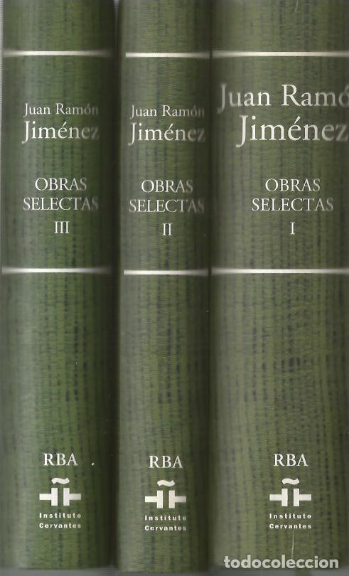 Libros de segunda mano: JUAN RAM&Oacute;N JIM&Eacute;NEZ - OBRAS SELECTAS I,II,III - RBA INSTITUTO CERVANTES
