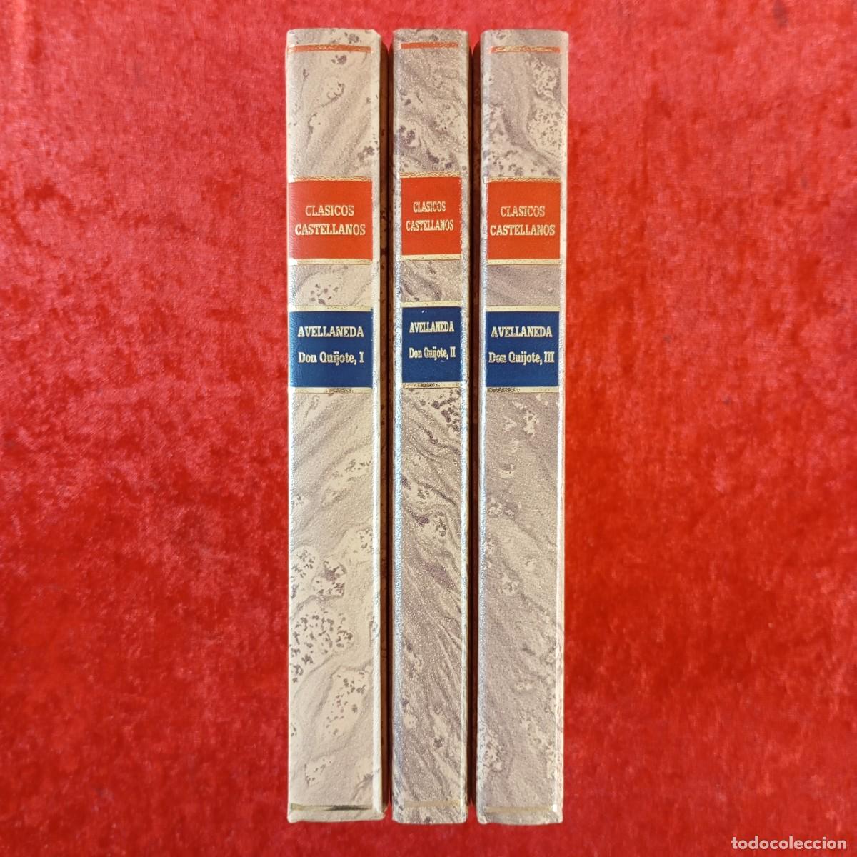 Libros de segunda mano: ALSONSO FERN&Aacute;NDEZ DE AVELLANEDA - DON QUIJOTE DE LA MANCHA - 3 TOMOS - CL&Aacute;SICOS CASTELLANOS / 1489