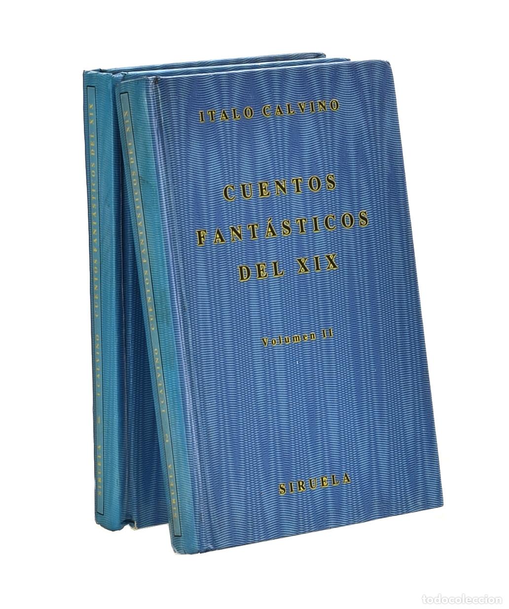 Libros de segunda mano: CUENTOS F&Aacute;NT&Aacute;STICOS DEL XIX, VOL. I. LO FANT&Aacute;STICO VISIONARIO / II. LO FANT&Aacute;STICO COTIDIANO (EDICI&Oacute;N