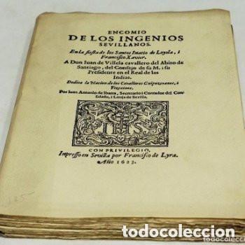 Libros de segunda mano: Encomio de los ingenios sevillanos en la fiesta de los santos Ignacio de Loyola y Francisco Javier..