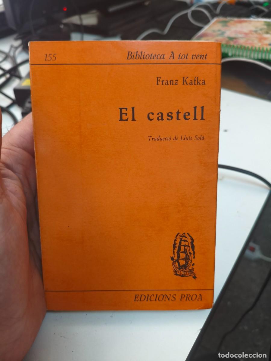 Libros de segunda mano: El castell. Franz Kafka. Proa Edicions. A tot vent 155.