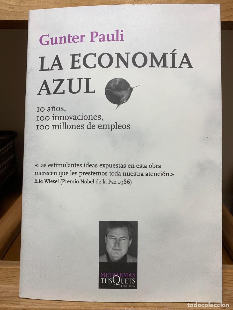 Libros de segunda mano: La econom&iacute;a azul: 10 a&ntilde;os, 100 innovaciones, 100 millones de empleos. Un informe para el Club de Rom