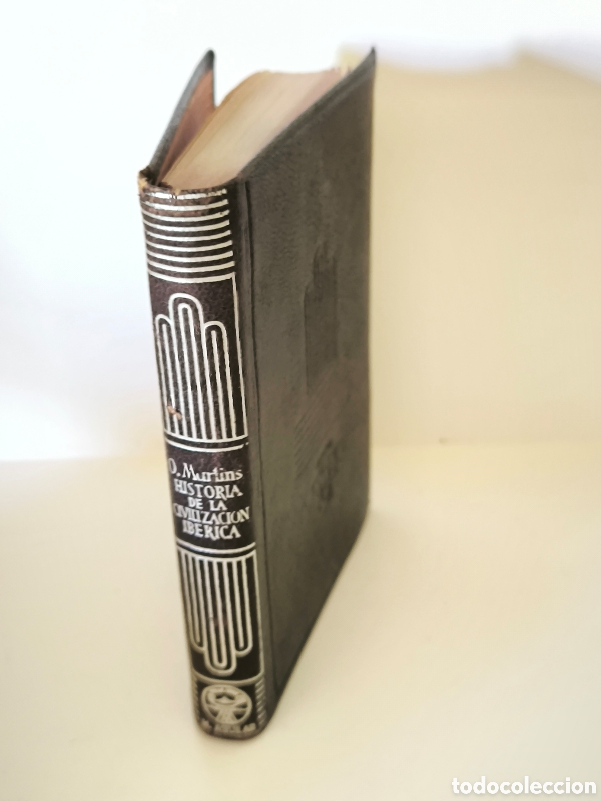 Livres d'occasion: Historia de la civilizaci&oacute;n Ib&eacute;rica Joaqu&iacute;n Pedro de Oliveira Mart&iacute;ns. .Crisol 164 1&ordf; edici&oacute;n 1946