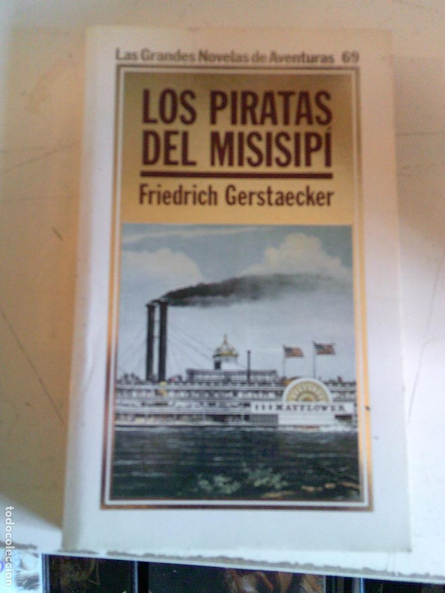 Libros de segunda mano: Las grandes novelas de aventuras Orbis Los piratas del missisip&iacute; Friedrich Gerstaecker