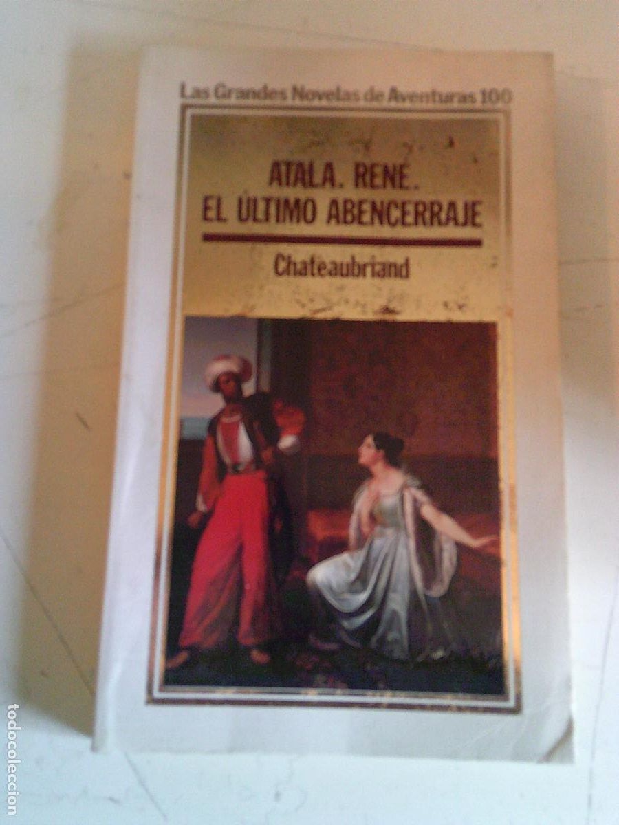 Libros de segunda mano: Las grandes novelas de aventuras Orbis Atala Ren&eacute; El &uacute;ltimo abencerraje