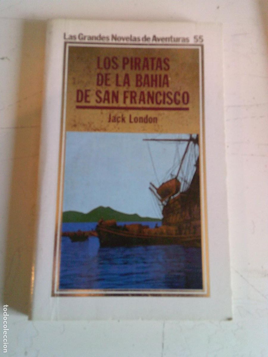 Libros de segunda mano: Las grandes novelas de aventuras Orbis Los piratas de la Bah&iacute;a de San Francisco Jack London