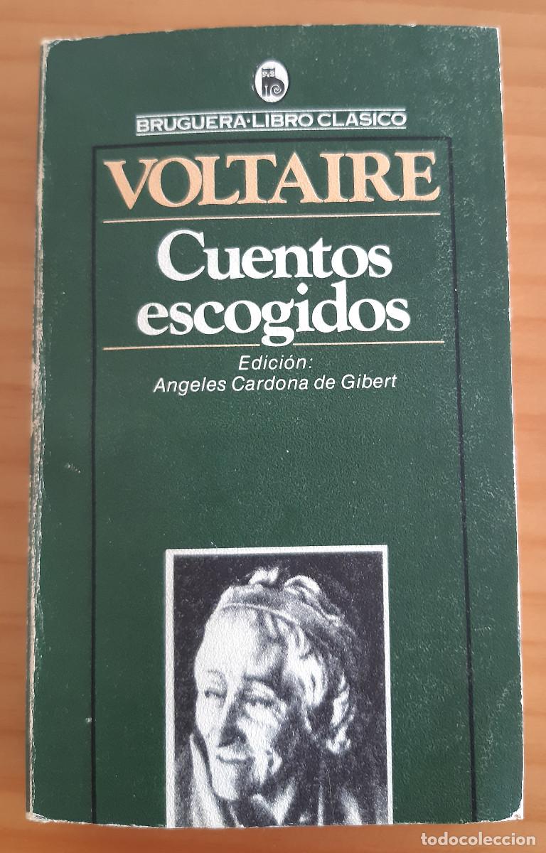 Second hand books: VOLTAIRE - CUENTOS ESCOGIDOS - BRUGUERA&bull;LIBRO CL&Aacute;SICO - 1503-19 - A&Ntilde;O 1981 - MUY BUEN ESTADO