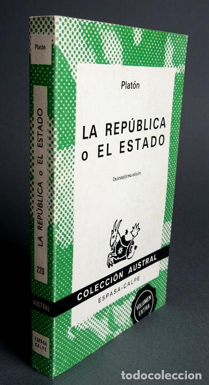 Libros de segunda mano: �F1847 - PLATON. LA REPUBLICA O EL ESTADO. FILOSOFIA. N&ordm; 220. ESPASA CALPE. A&Ntilde;O 1984.