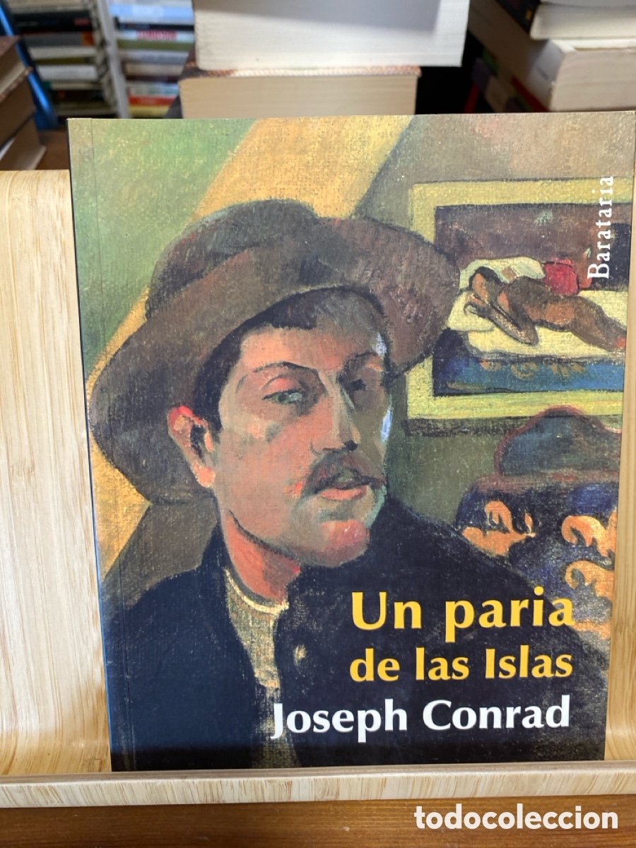 Libros de segunda mano: UN PARIA DE LAS ISLAS. JOSEPH CONRAD. EDITORIAL BARATARIA