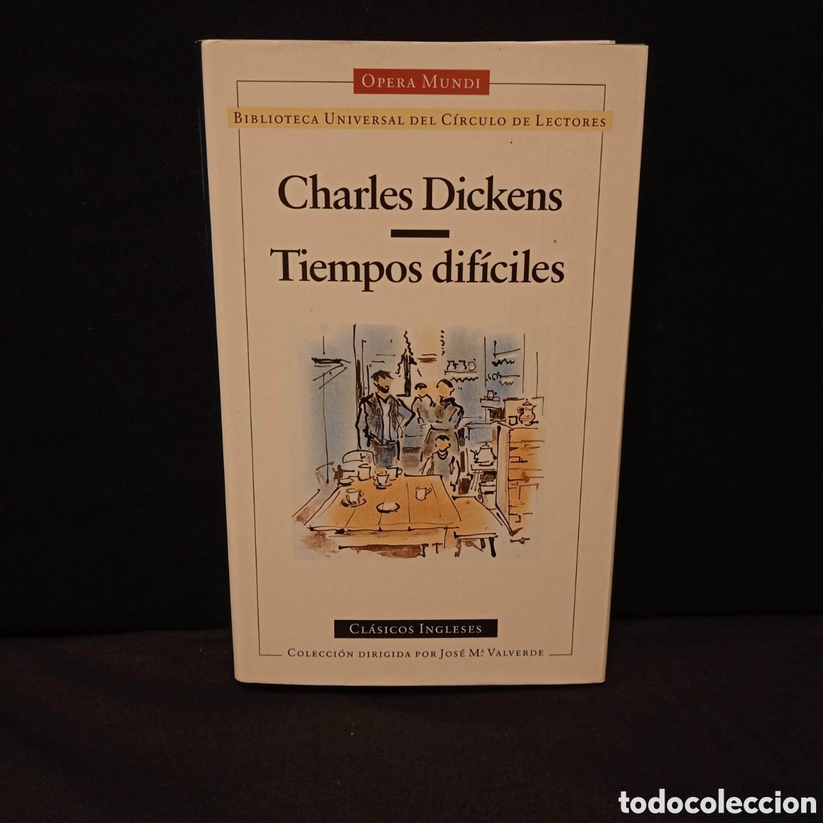 Libros de segunda mano: TIEMPOS DIF&Iacute;CILES - CHARLES DICKENS - C&Iacute;RCULO DE LECTORES 1996 #9703