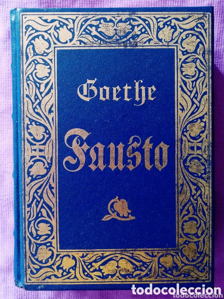 Libros de segunda mano: 1992 Fausto. Johann Wolfgang Goethe. Grandes genios de la literatura universal vol. II 317 pag. Past